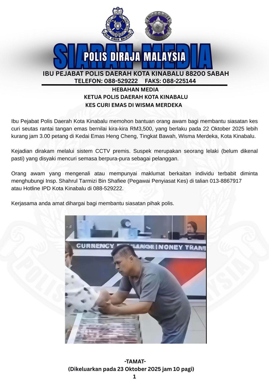 Polis Jejaki Suspek Curi Rantai Emas RM3,500 di Wisma Merdeka 9 Polis Jejaki Suspek Curi Rantai Emas RM3,500 di Wisma Merdeka
